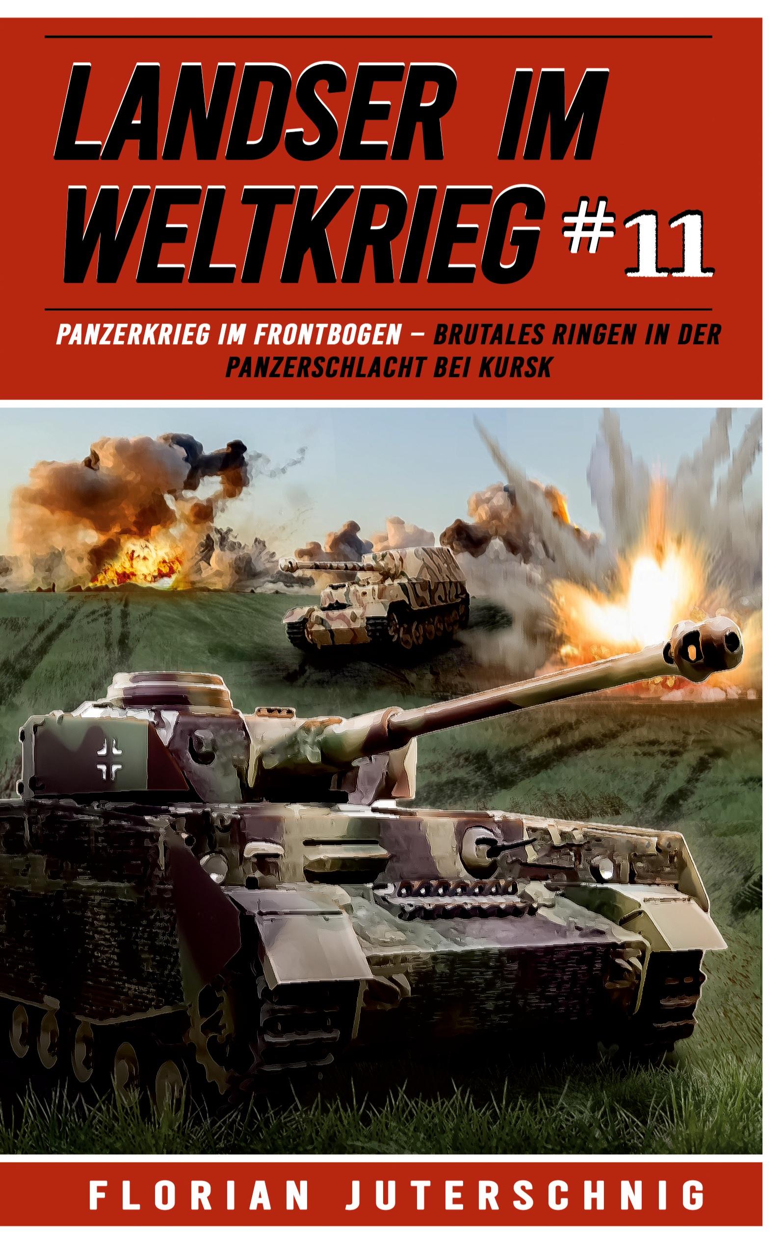 Vorderes Coverbild Landser im Weltkrieg 11: Panzerkrieg im Frontbogen