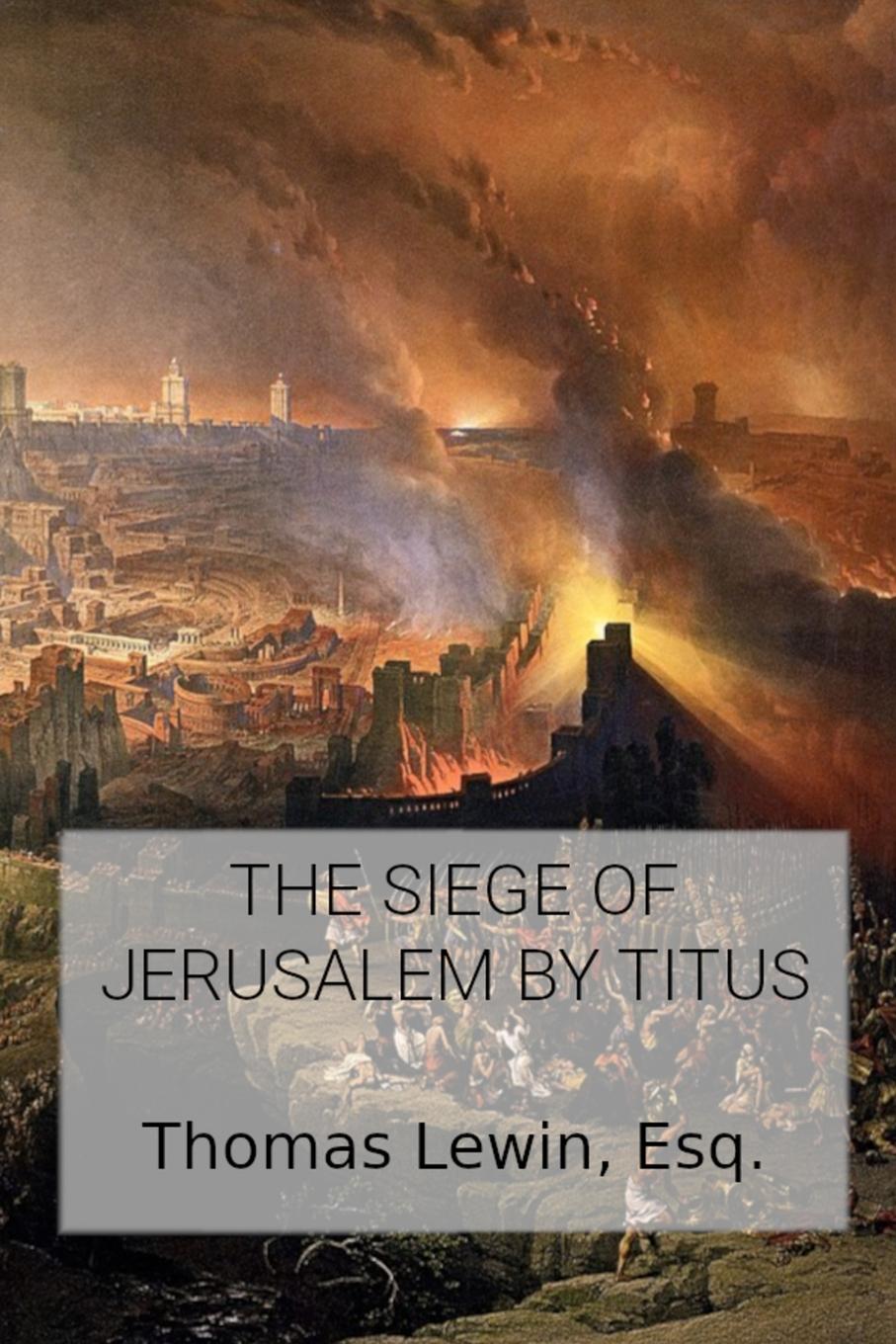 Vorderes Coverbild The Siege of Jerusalem by Titus