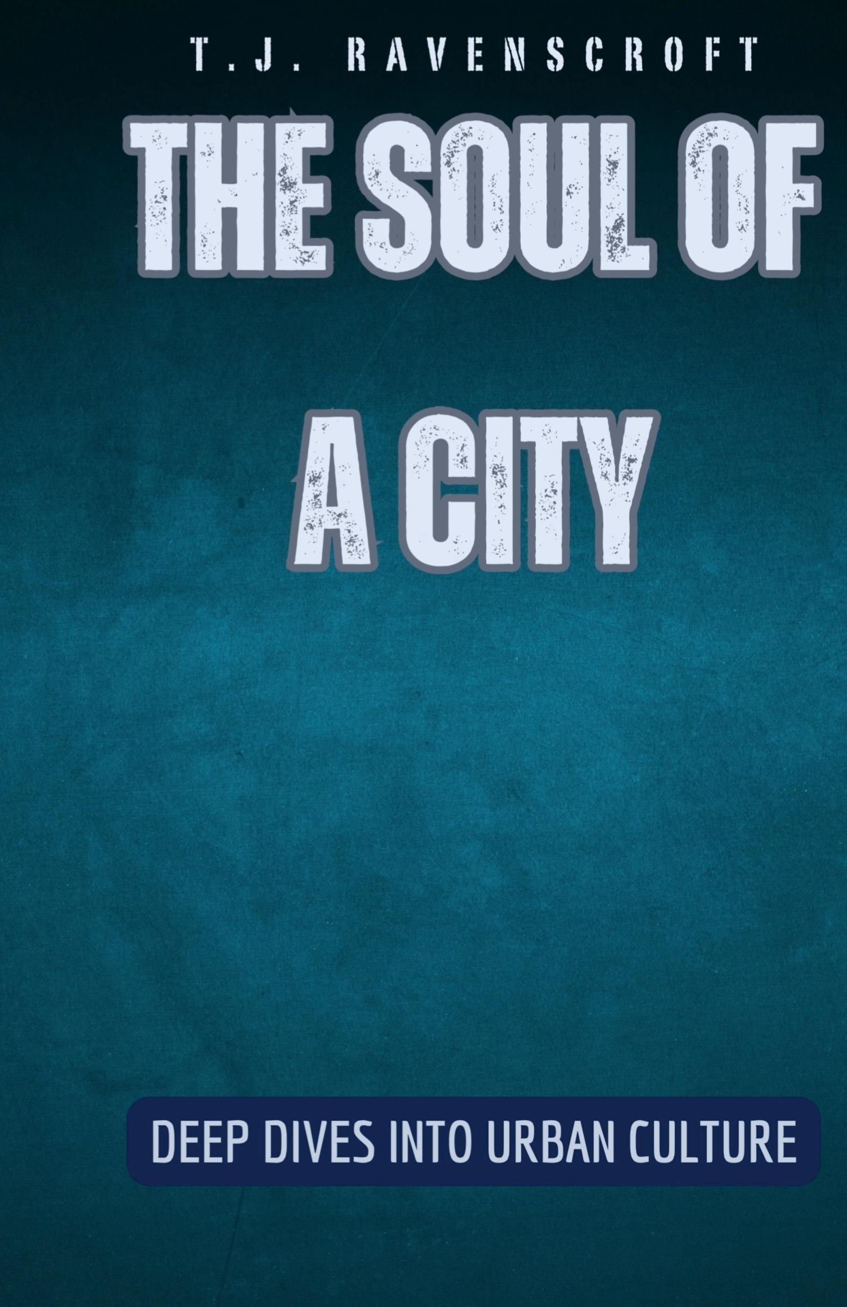 Vorderes Coverbild The Soul of a City