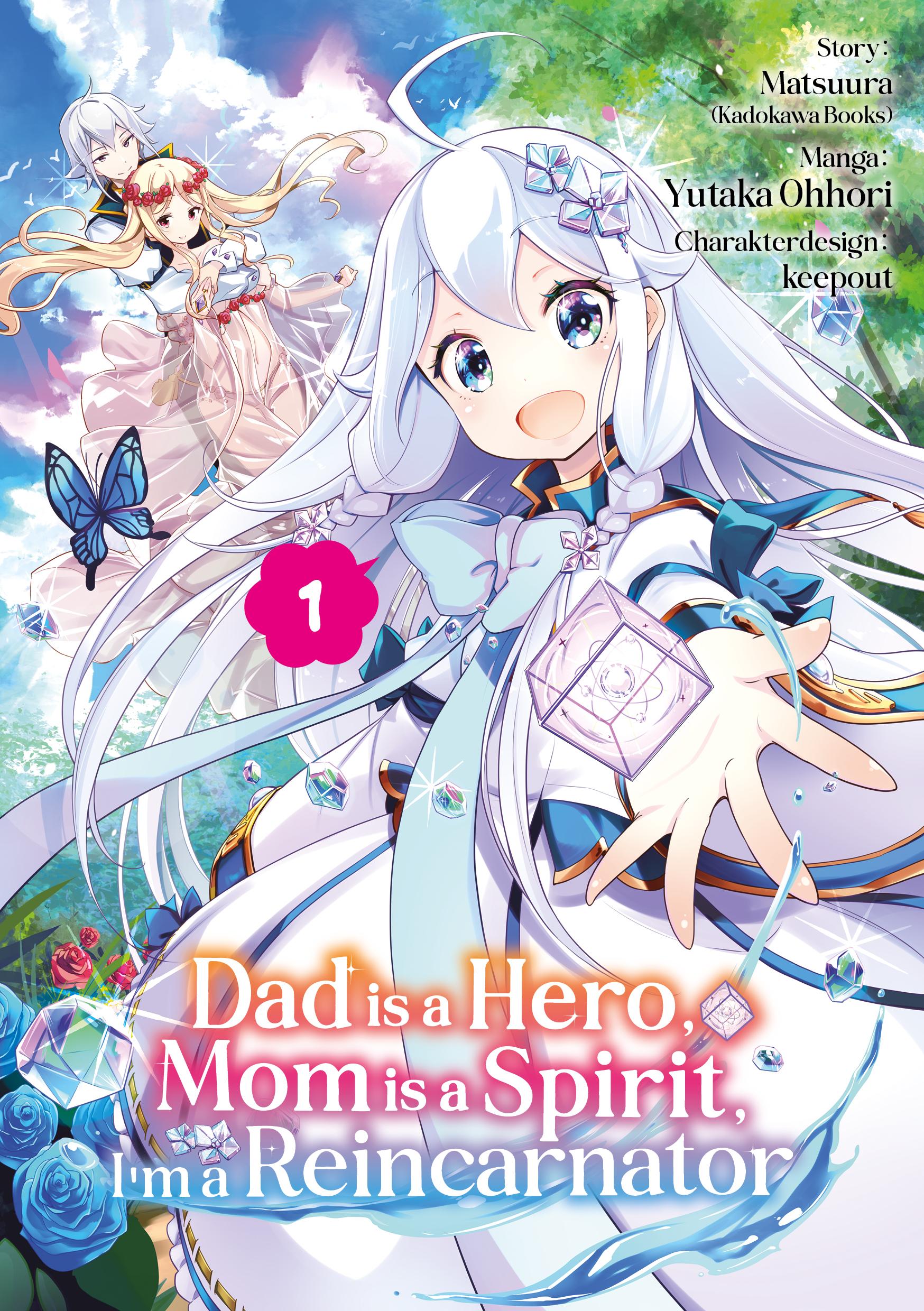 Vorderes Coverbild Dad is a Hero, Mom is a Spirit, I'm a Reincarnator - Band 01 (deutsche Ausgabe)
