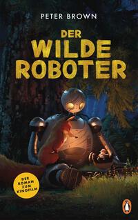 Vorderes Coverbild Der wilde Roboter - Filmbuch