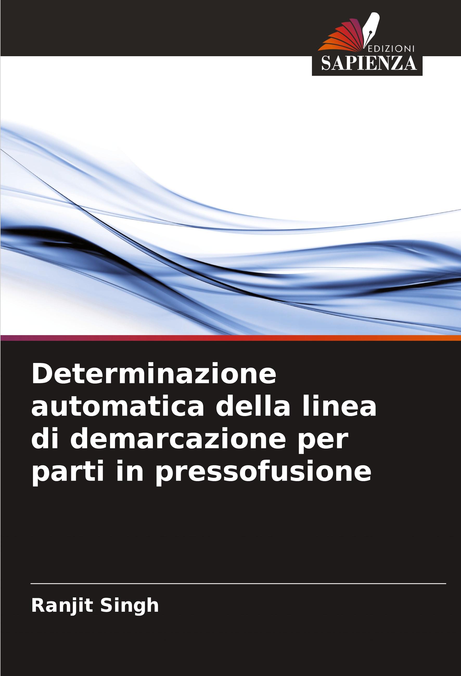 Vorderes Coverbild Determinazione automatica della linea di demarcazione per parti in pressofusione