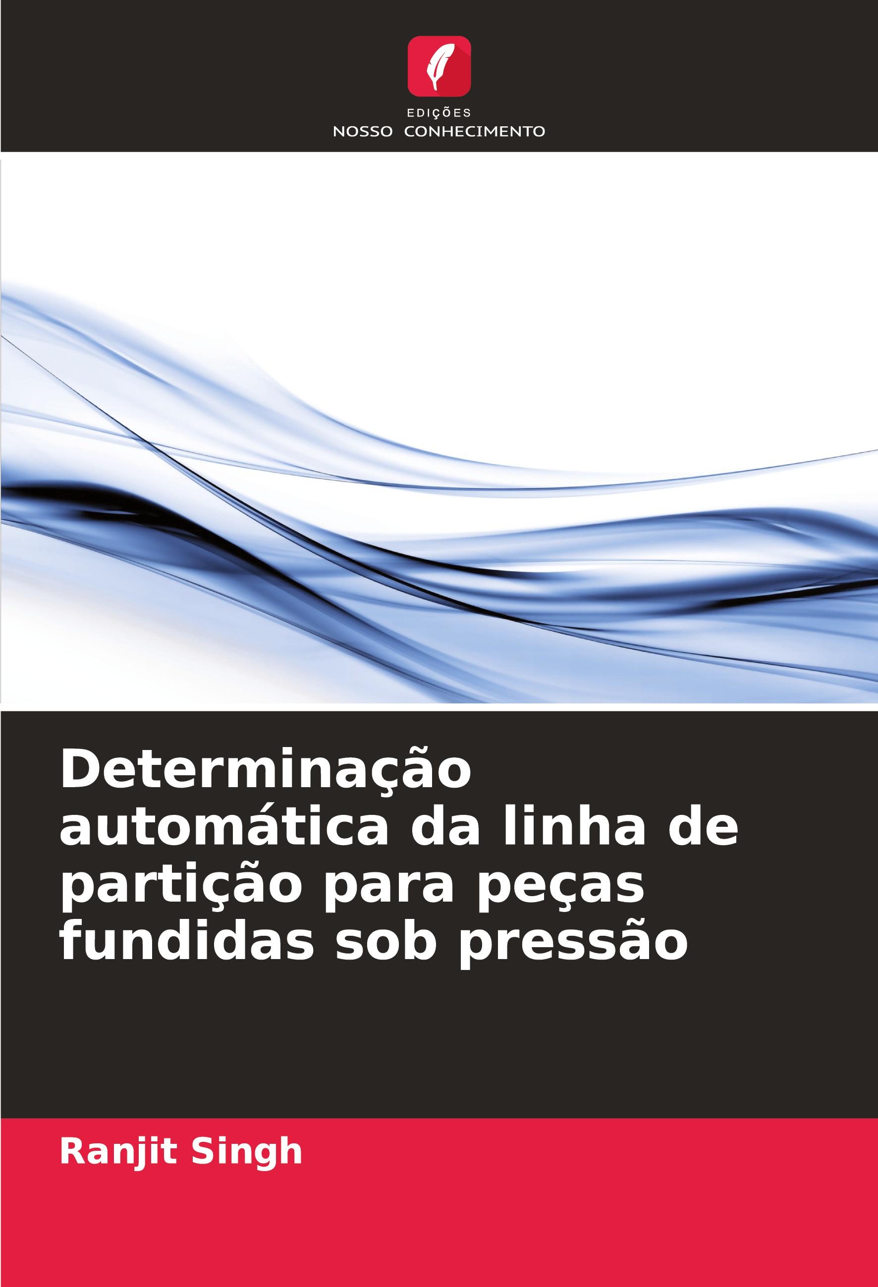Vorderes Coverbild Determinação automática da linha de partição para peças fundidas sob pressão