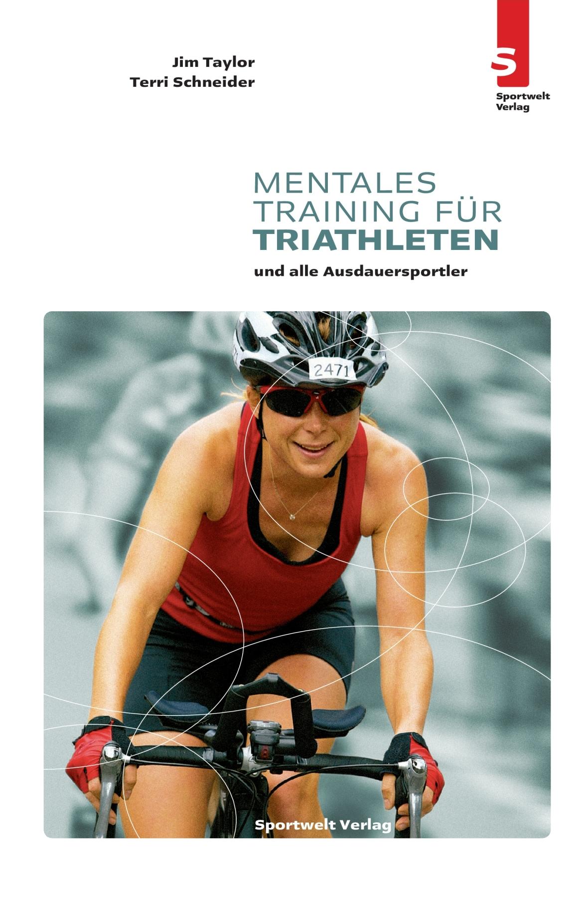 Vorderes Coverbild Mentales Training für Triathleten und alle Ausdauersportler