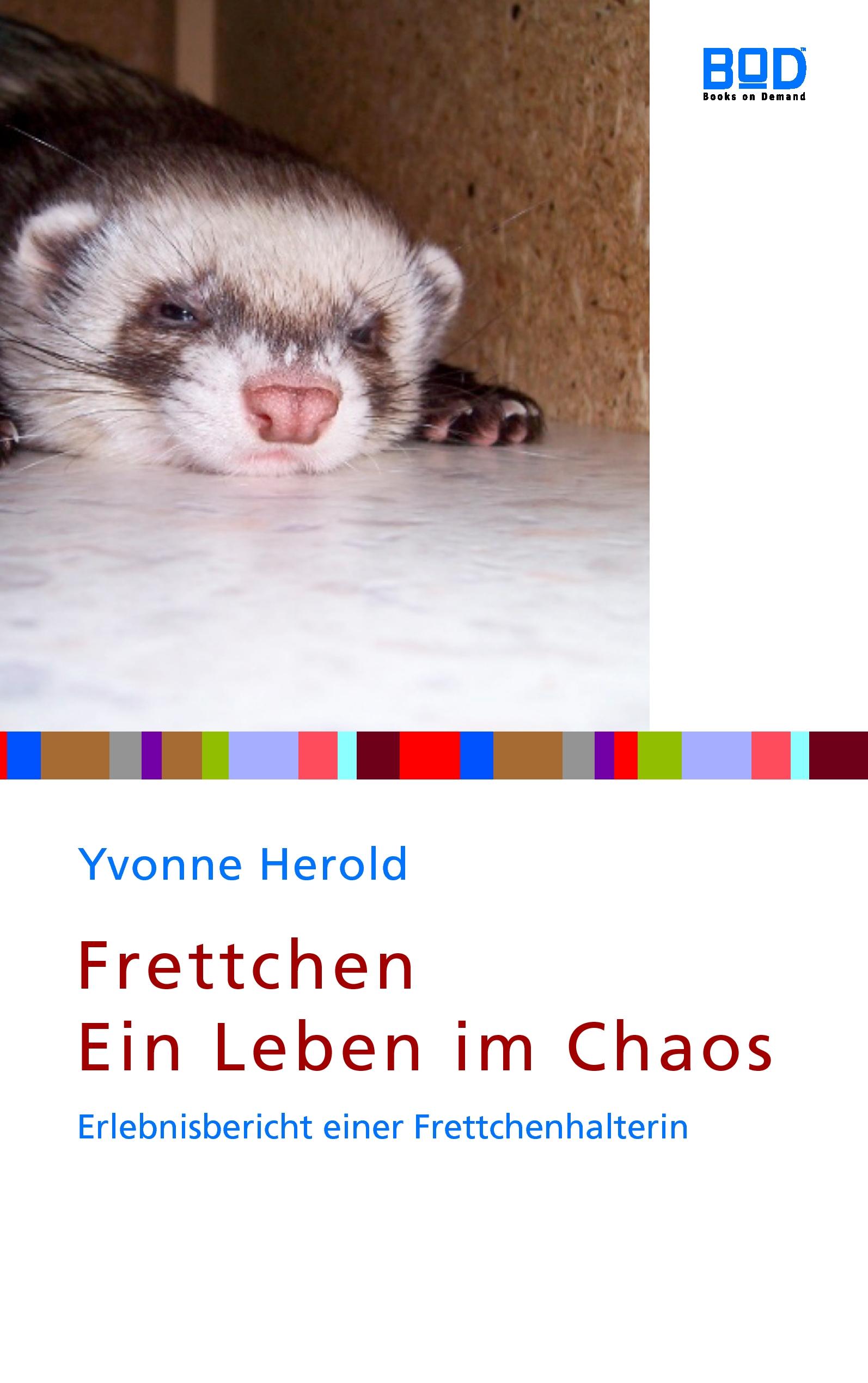 Vorderes Coverbild Frettchen - Ein Leben im Chaos