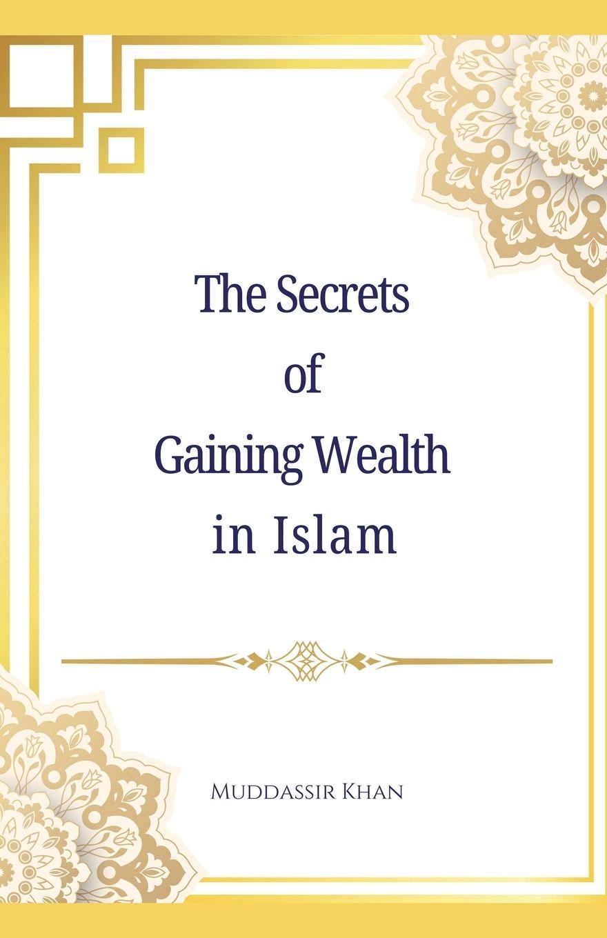 Vorderes Coverbild The Secrets of Gaining Wealth in Islam