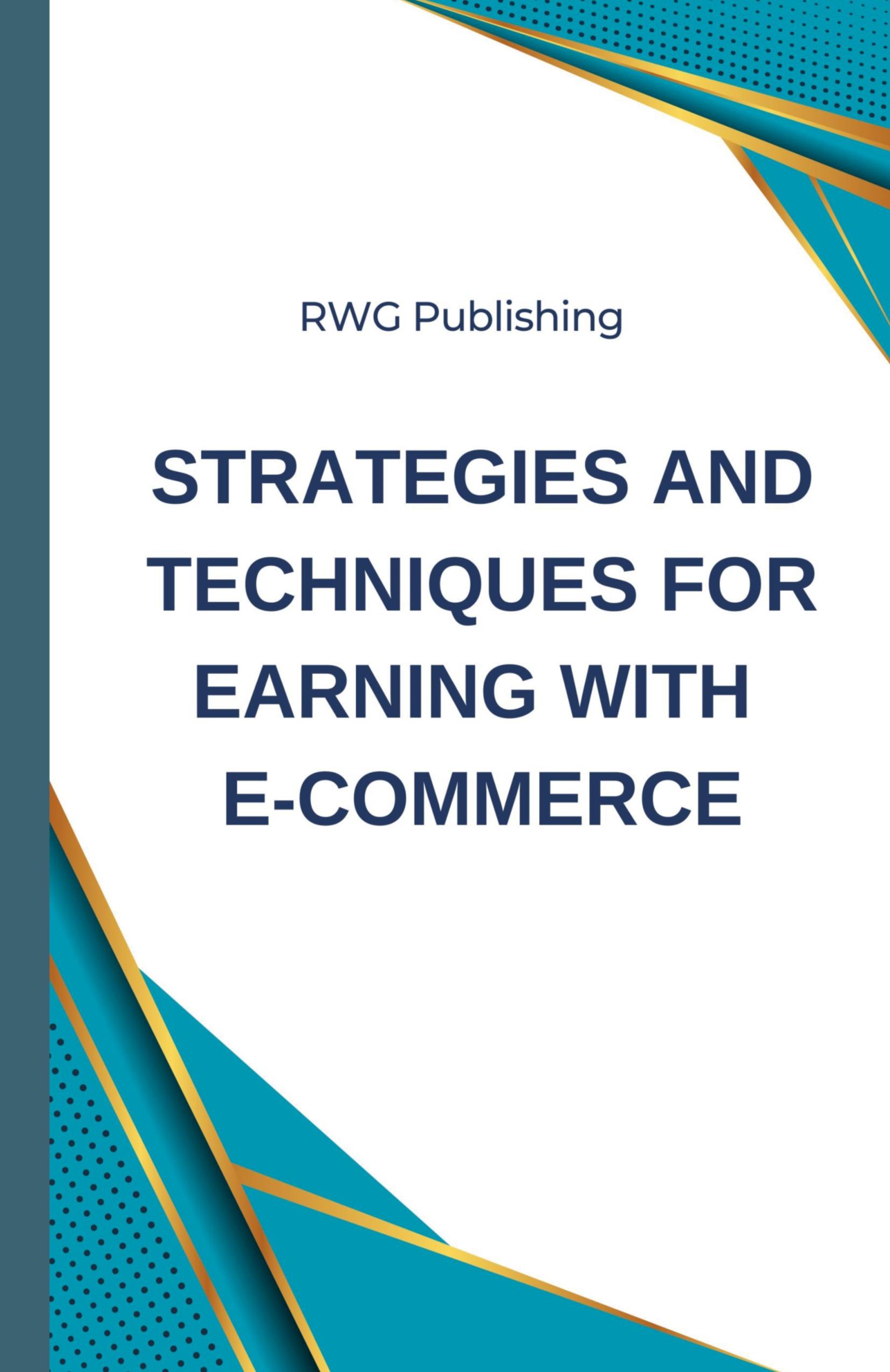 Vorderes Coverbild Strategies and Techniques for Earning with E-commerce