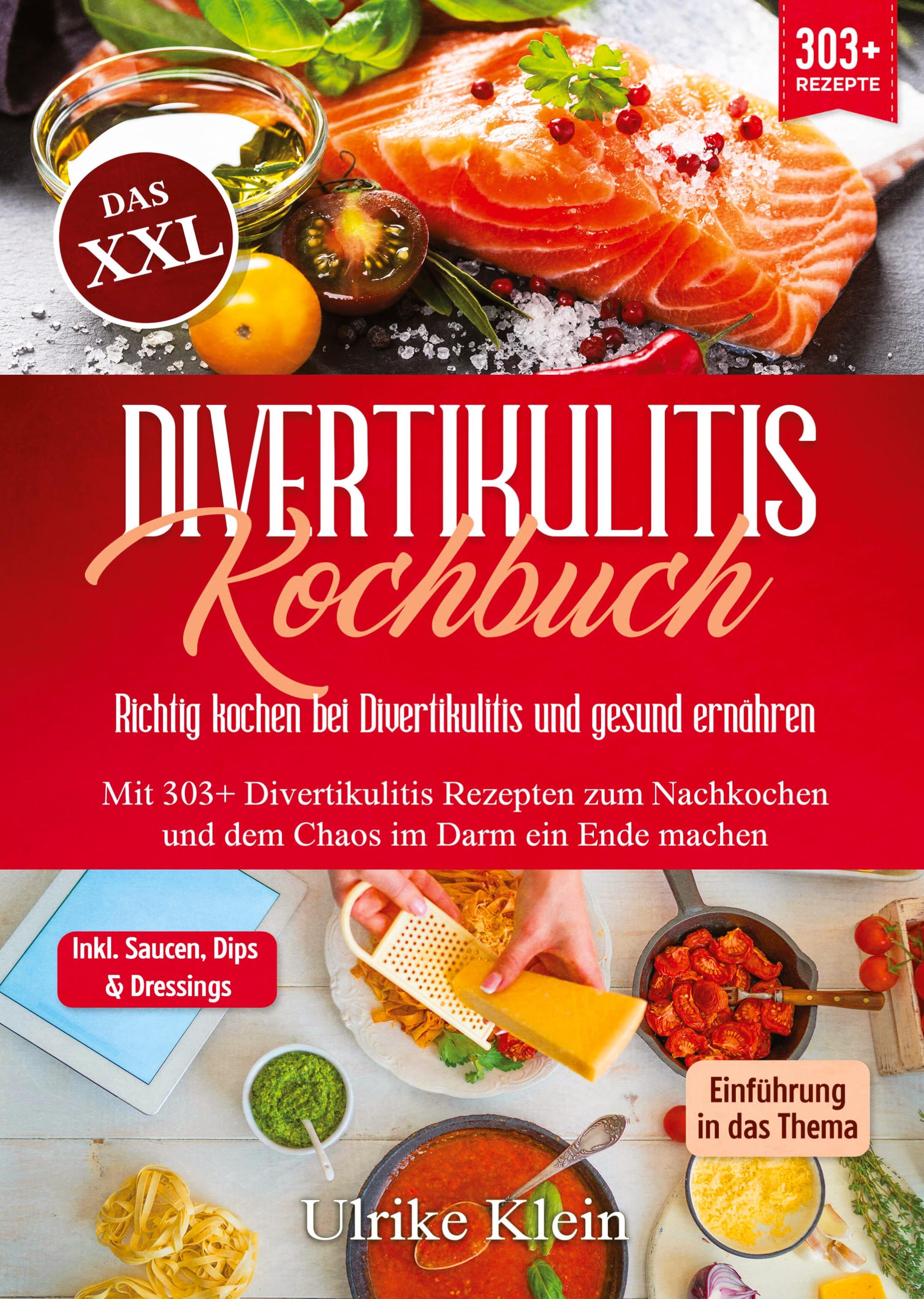 Vorderes Coverbild Das XXL Divertikulitis Kochbuch - Richtig kochen bei Divertikulitis und gesund ernähren