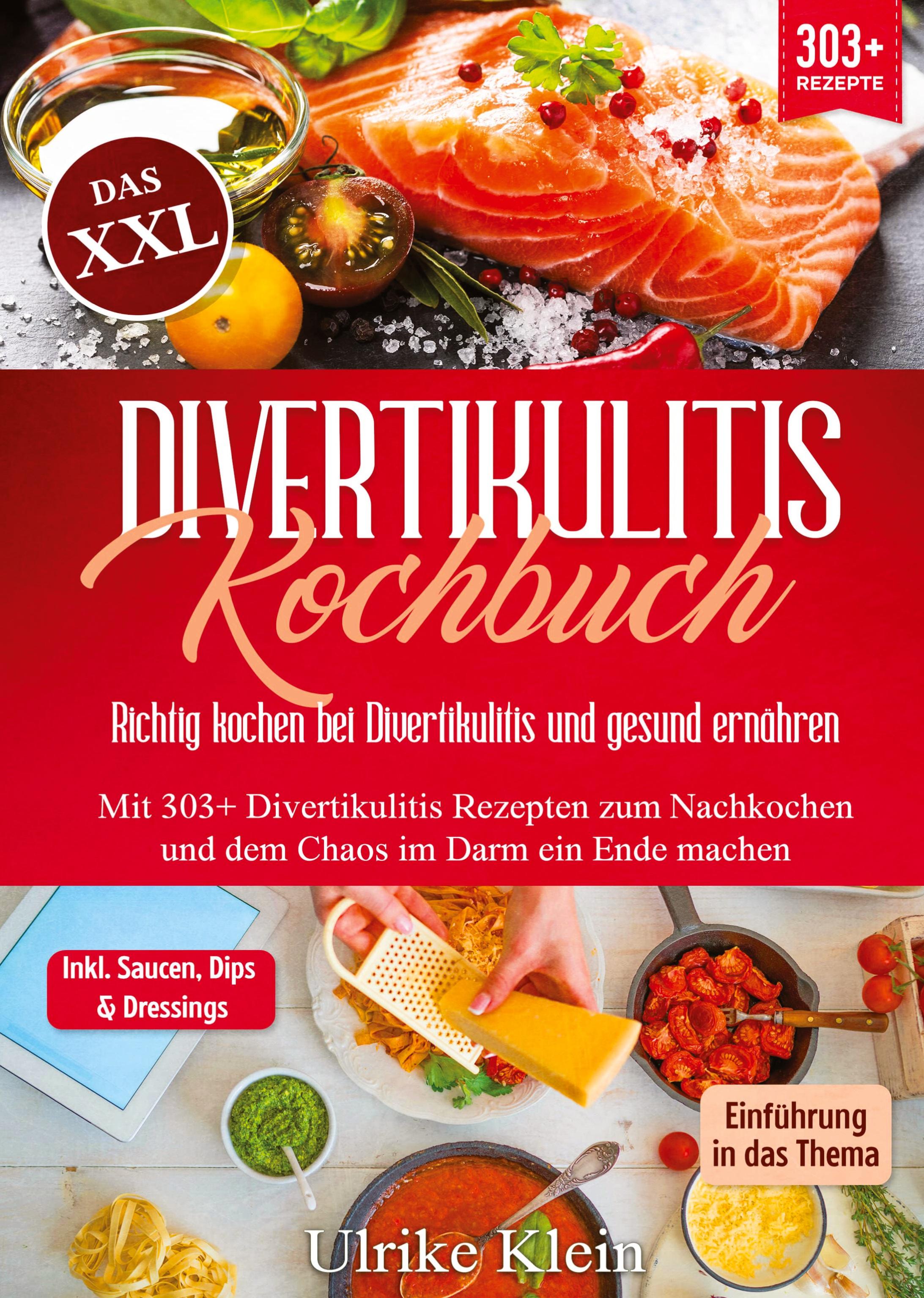 Vorderes Coverbild Das XXL Divertikulitis Kochbuch - Richtig kochen bei Divertikulitis und gesund ernähren