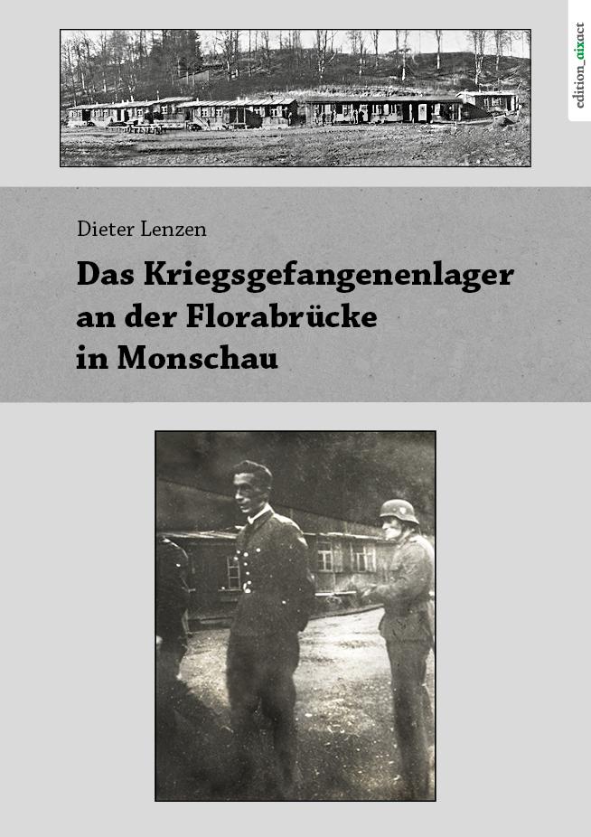 Vorderes Coverbild Das Kriegsgefangenenlager an der Florabrücke in Monschau