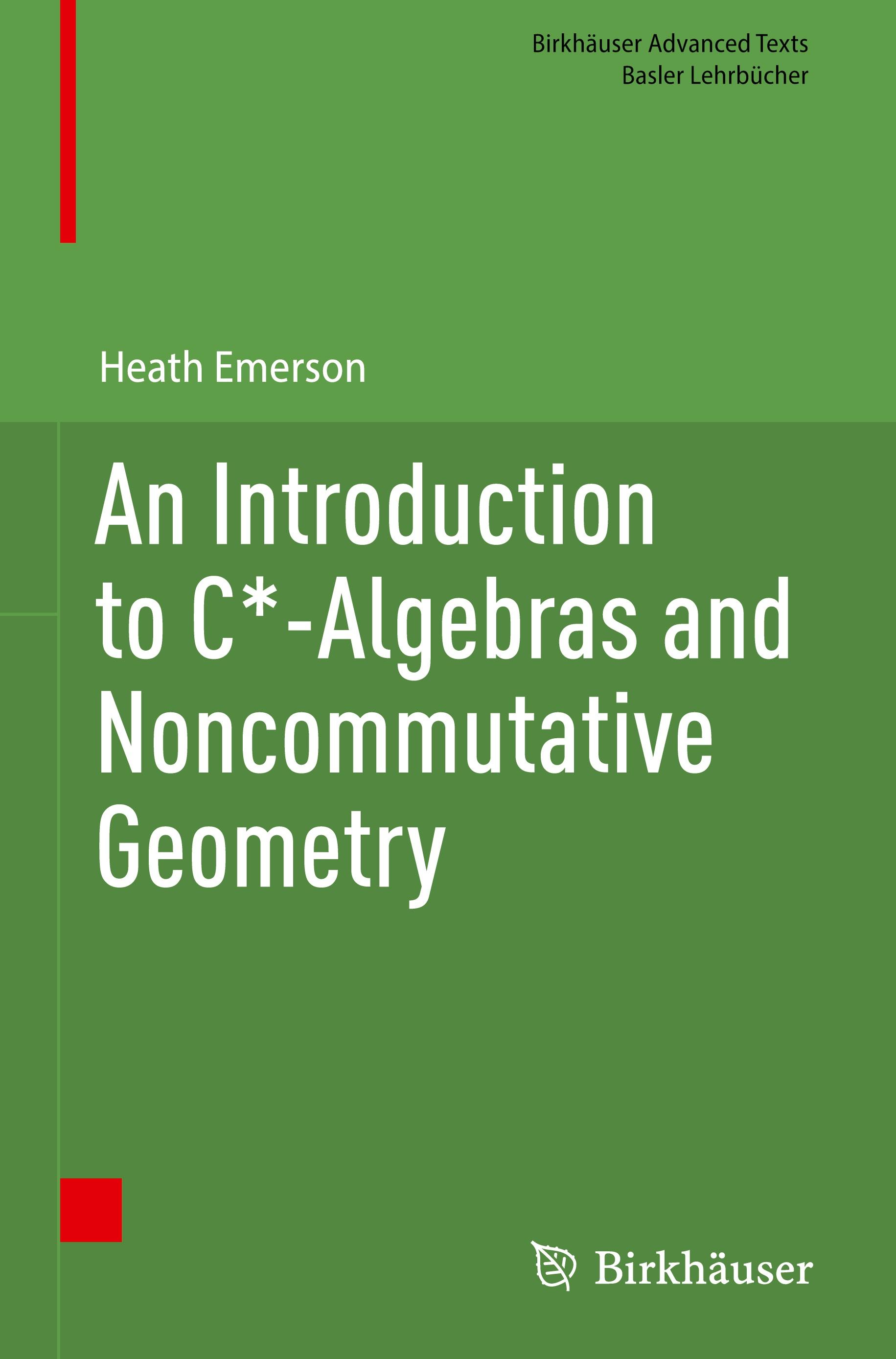 Vorderes Coverbild An Introduction to C*-Algebras and Noncommutative Geometry
