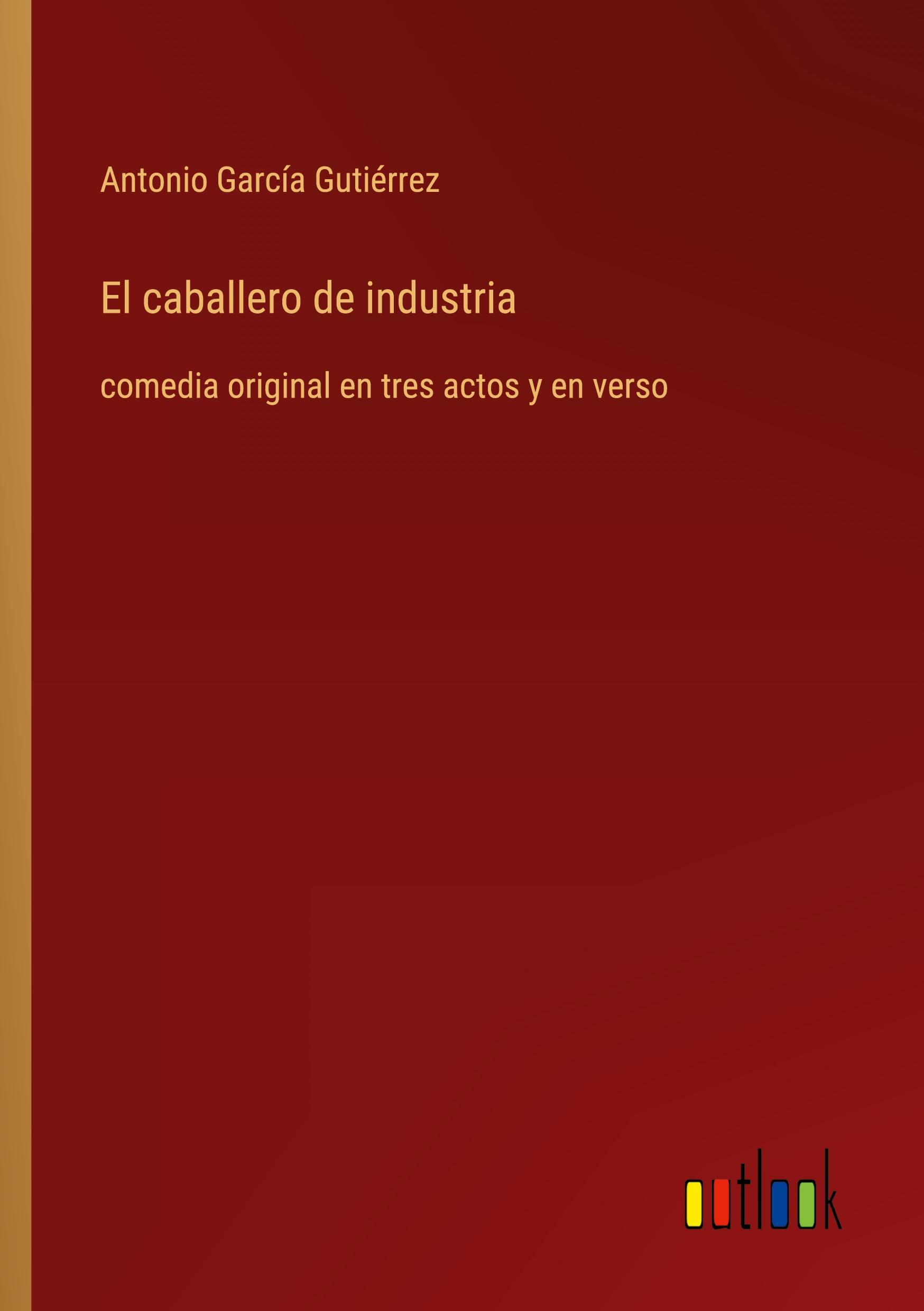 Vorderes Coverbild El caballero de industria