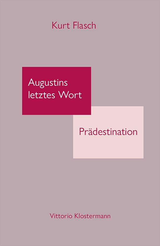 Vorderes Coverbild Augustins letztes Wort: Prädestination