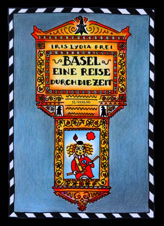 Vorderes Coverbild Basel - Eine Reise durch die Zeit