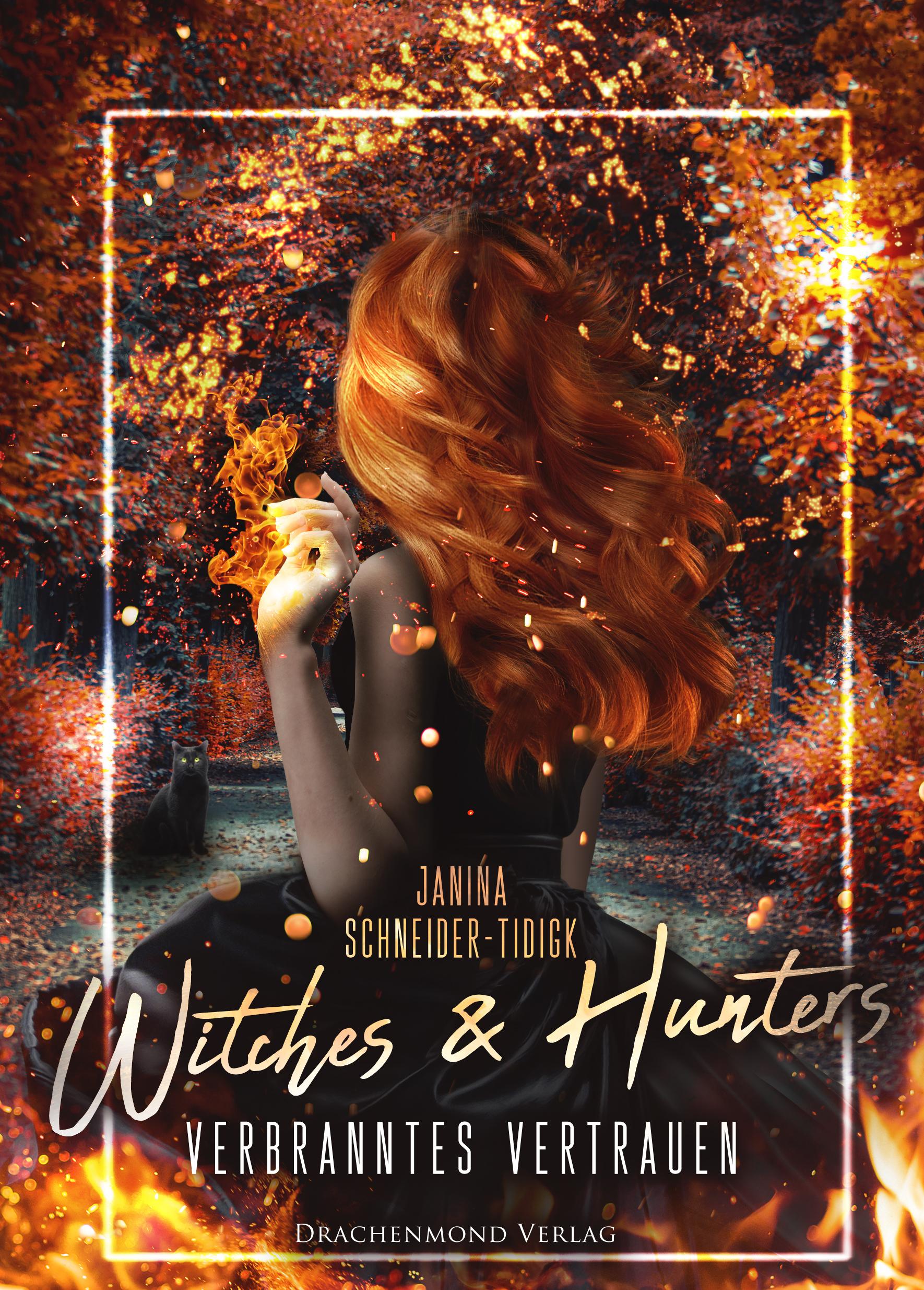 Vorderes Coverbild Witches & Hunters - Verbranntes Vertrauen
