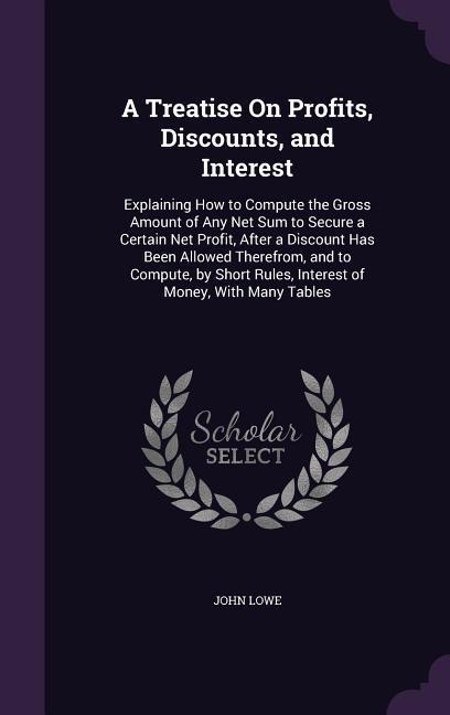 Vorderes Coverbild A Treatise On Profits, Discounts, and Interest