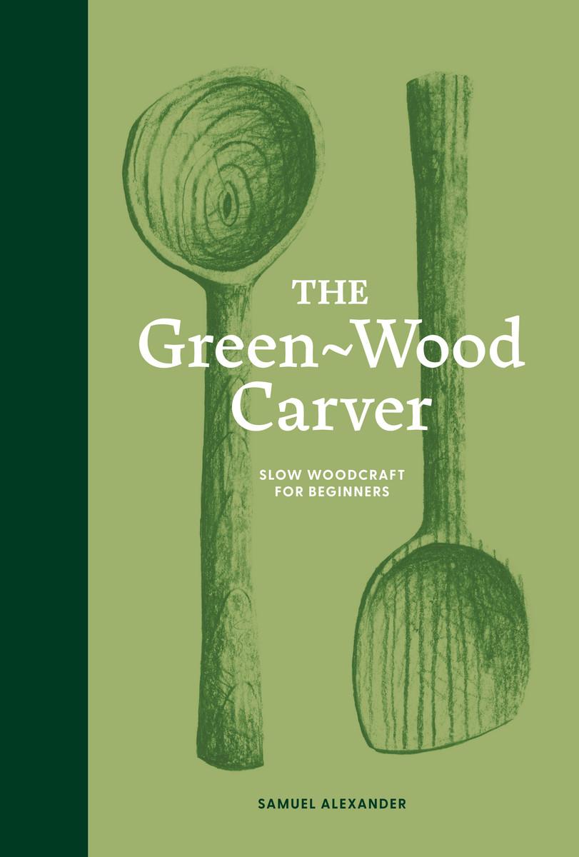 Vorderes Coverbild The Green Wood Carver