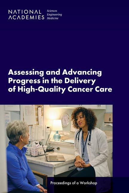 Vorderes Coverbild Assessing and Advancing Progress in the Delivery of High-Quality Cancer Care