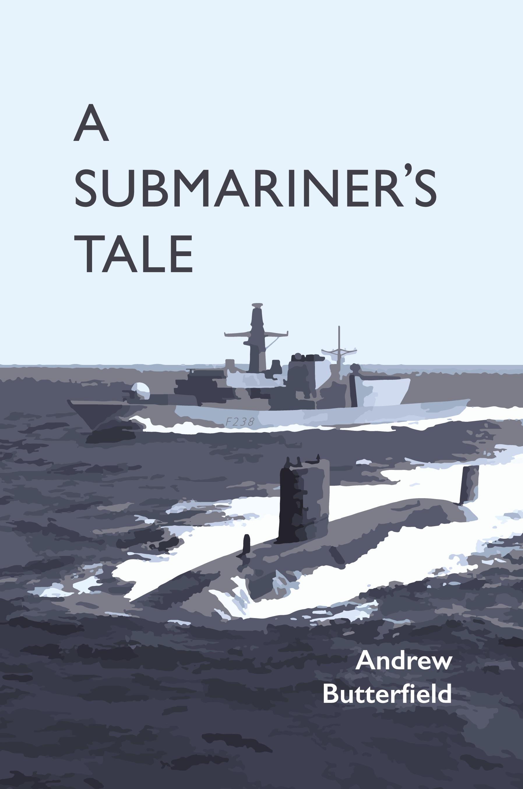 Vorderes Coverbild A Submariner's Tale