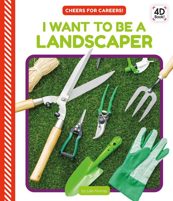 Vorderes Coverbild I Want to Be a Landscaper