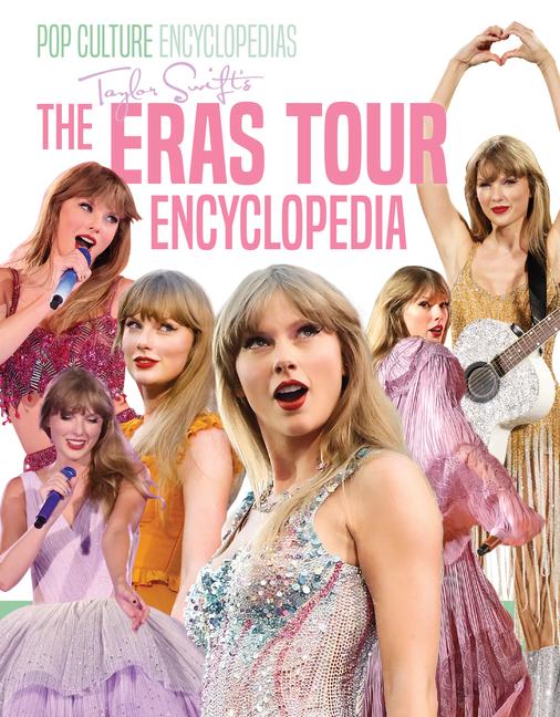 Vorderes Coverbild Taylor Swift's the Eras Tour Encyclopedia