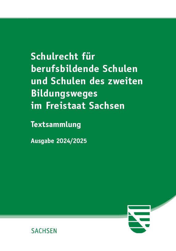 Vorderes Coverbild Schulrecht für berufsbildende Schulen und Schulen des zweiten Bildungsweges im Freistaat Sachsen