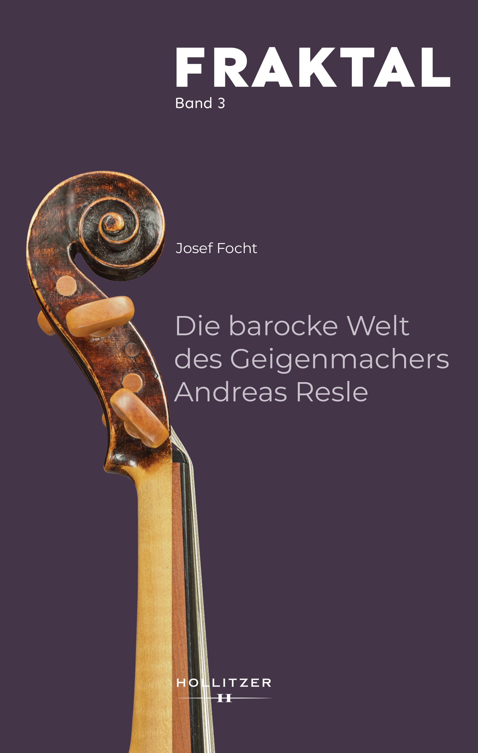 Vorderes Coverbild Die barocke Welt des Geigenmachers Andreas Resle