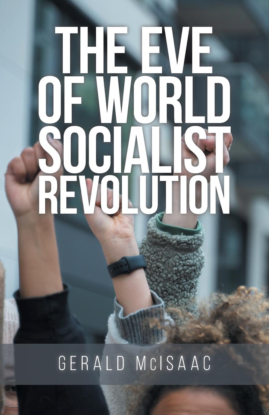 Vorderes Coverbild The Eve of World Socialist Revolution