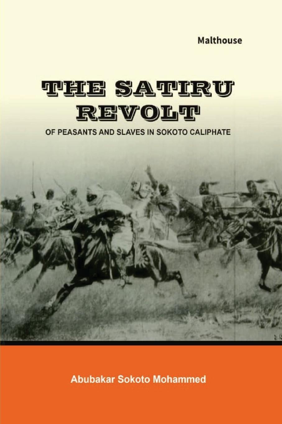 Vorderes Coverbild The Satiru Revolt of Peasants and Slaves in Sokoto Caliphate