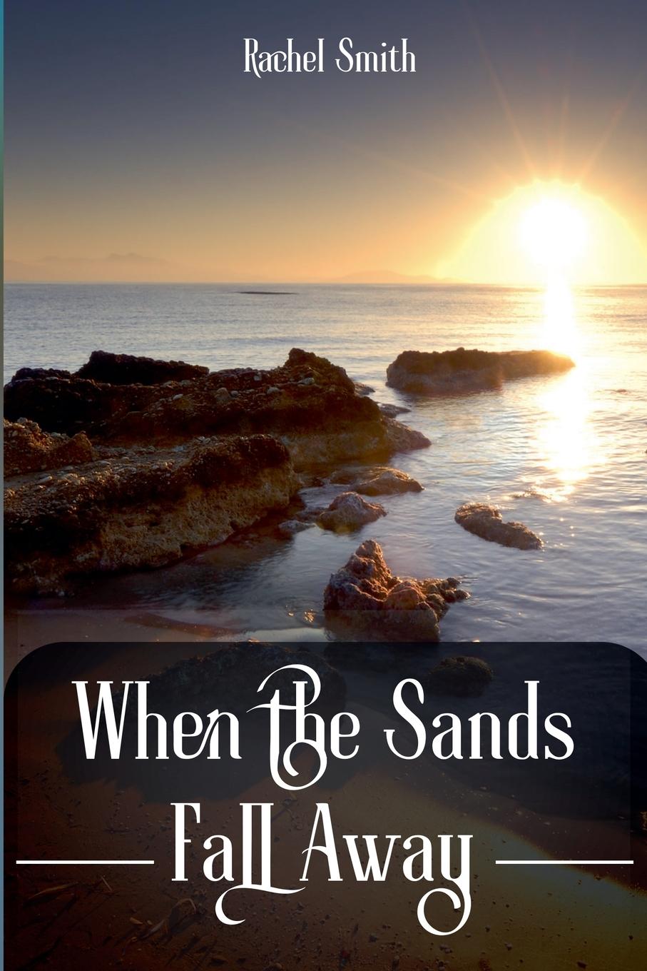 Vorderes Coverbild When the Sands Fall Away