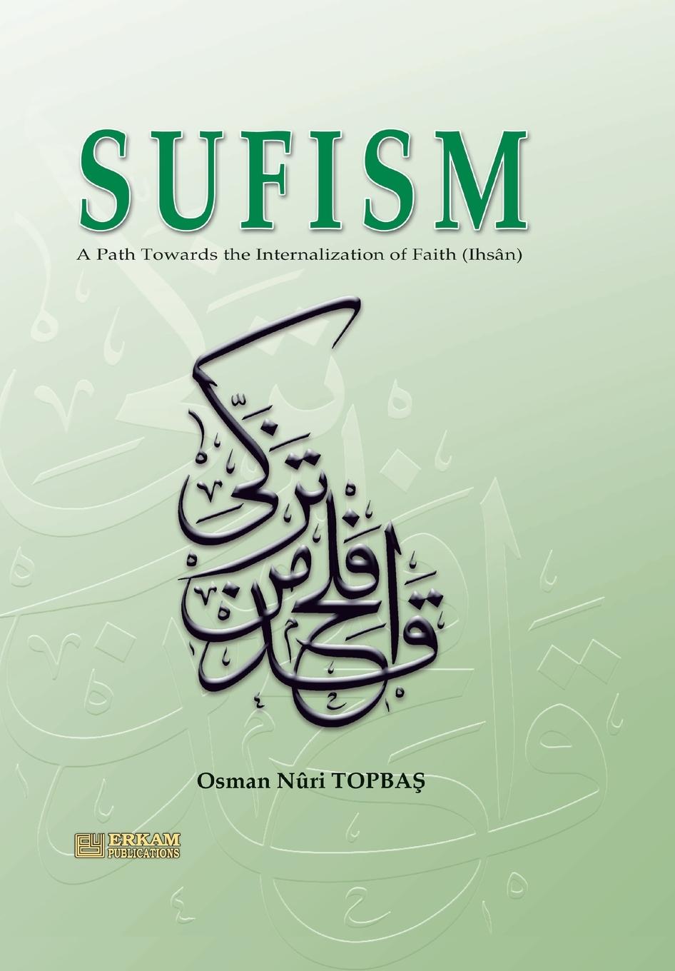 Vorderes Coverbild Sufism - A path towards the internalisation of Faith (Ihsan)