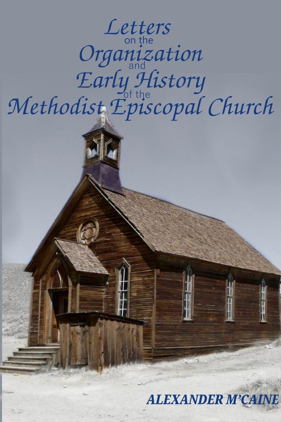 Vorderes Coverbild Letters on the Organization and Early History of the Methodist Episcopal Church (Corrected Edition, 2017)