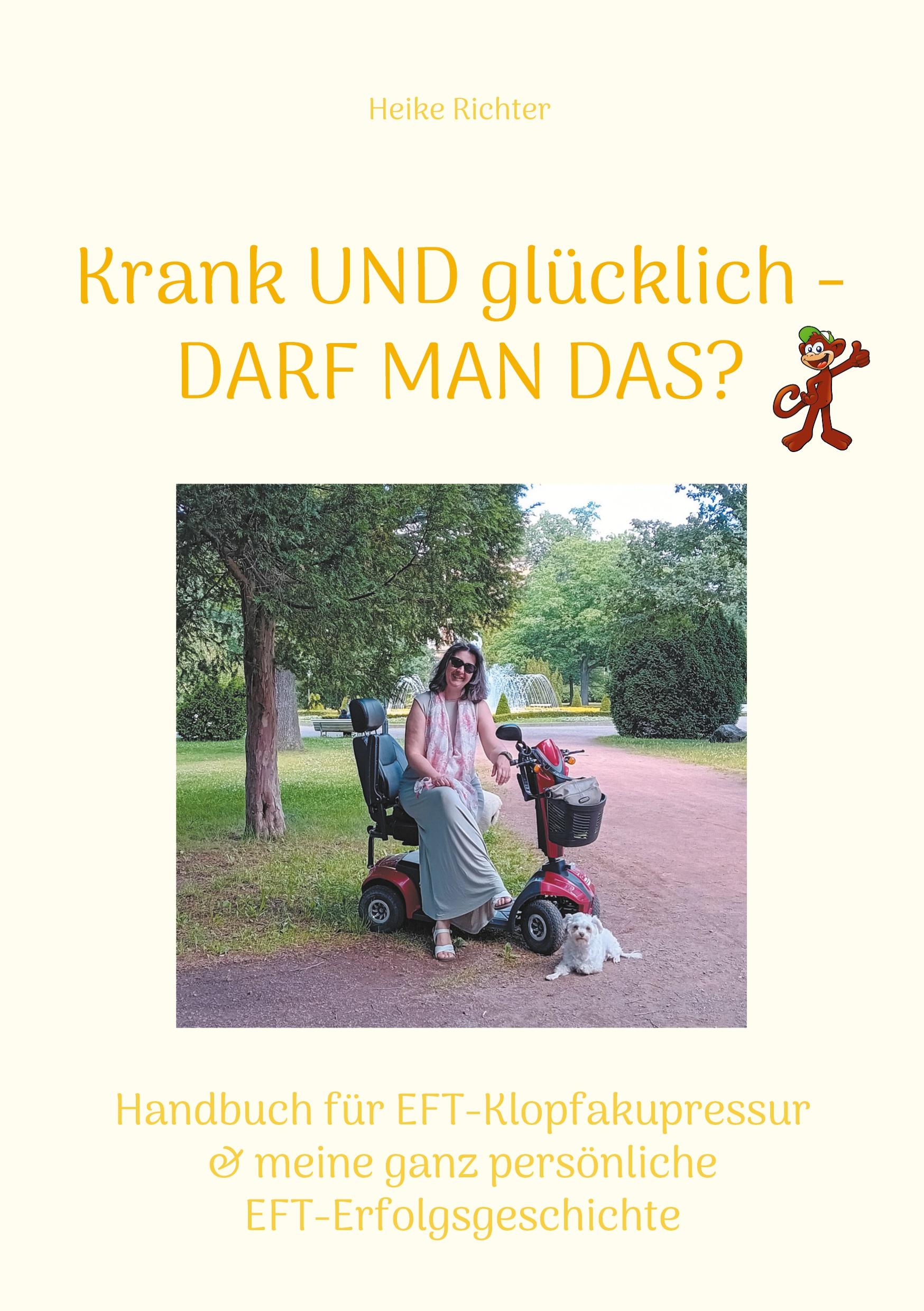 Vorderes Coverbild Krank und glücklich - Darf man das?