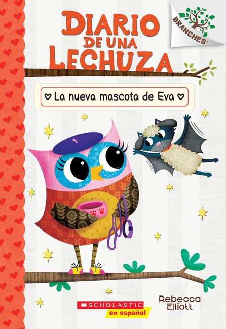 Vorderes Coverbild Diario de Una Lechuza #15: La Nueva Mascota de Eva (Owl Diaries #15: Eva's New Pet)