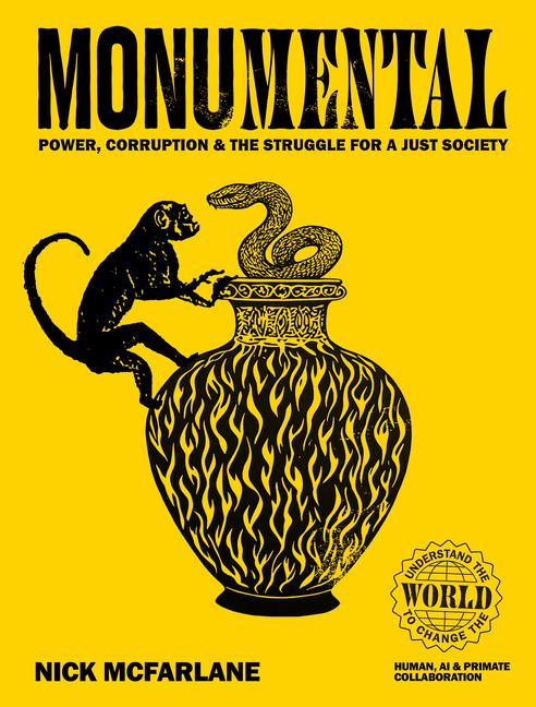 Vorderes Coverbild Monumental: Power, Corruption & the Struggle for a Just Society