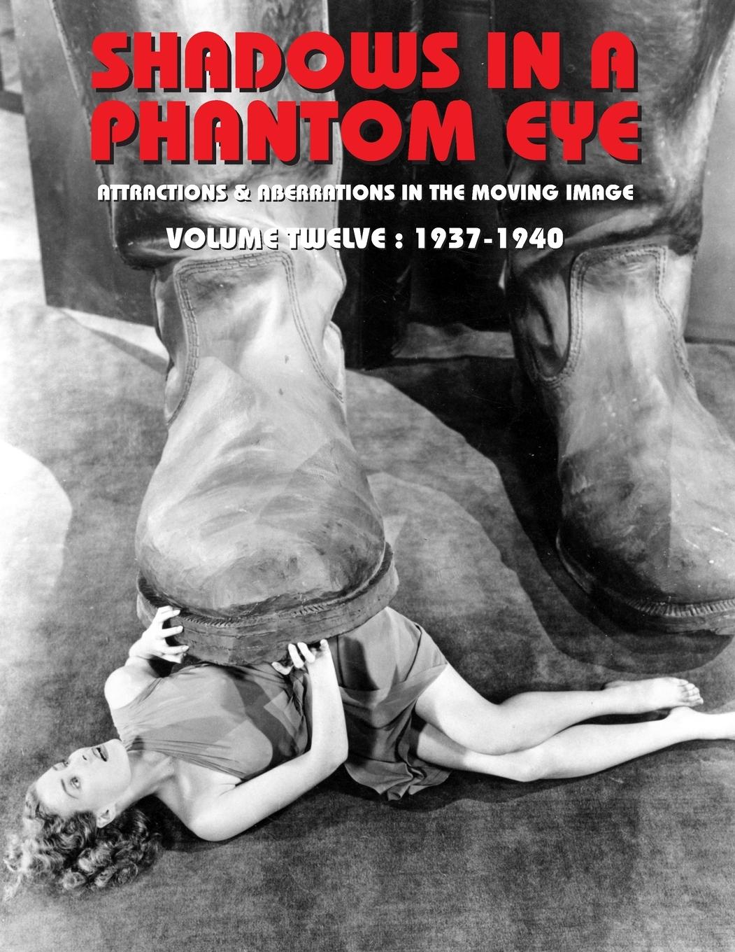 Vorderes Coverbild SHADOWS IN A PHANTOM EYE, VOLUME 12 (1937-1940)