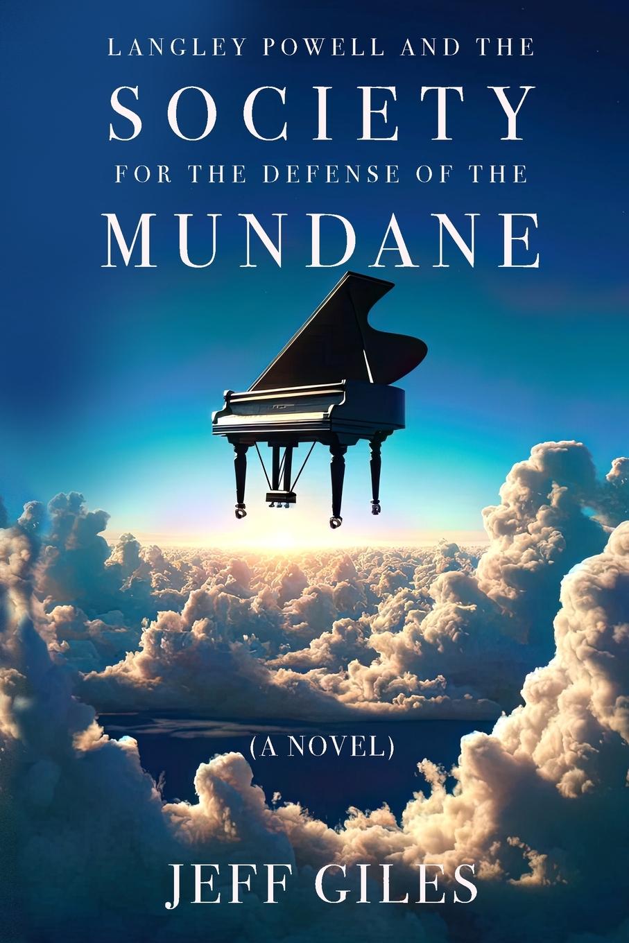 Vorderes Coverbild Langley Powell and the Society for the Defense of the Mundane