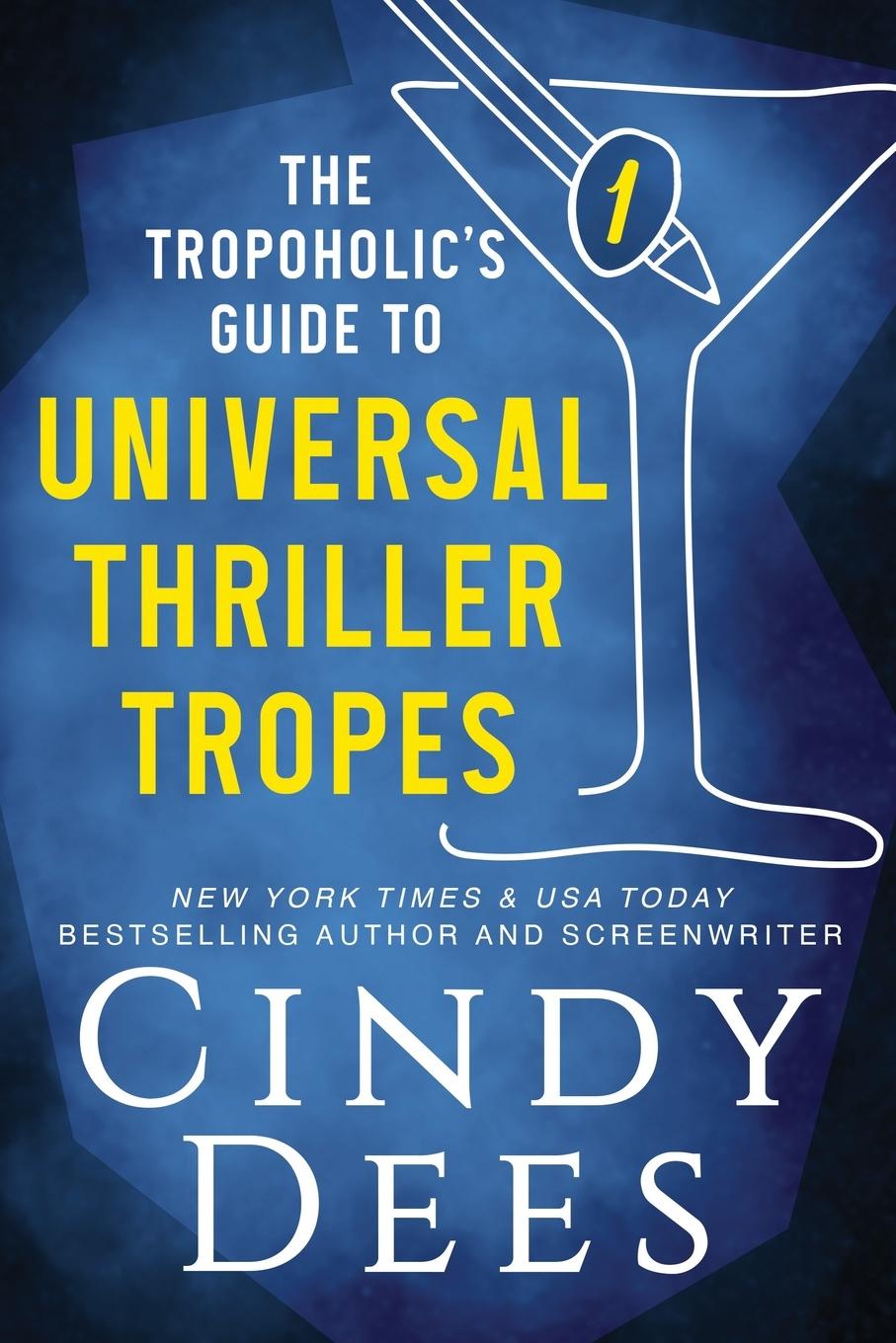 Vorderes Coverbild The Tropoholic's Guide to Universal Thriller Tropes