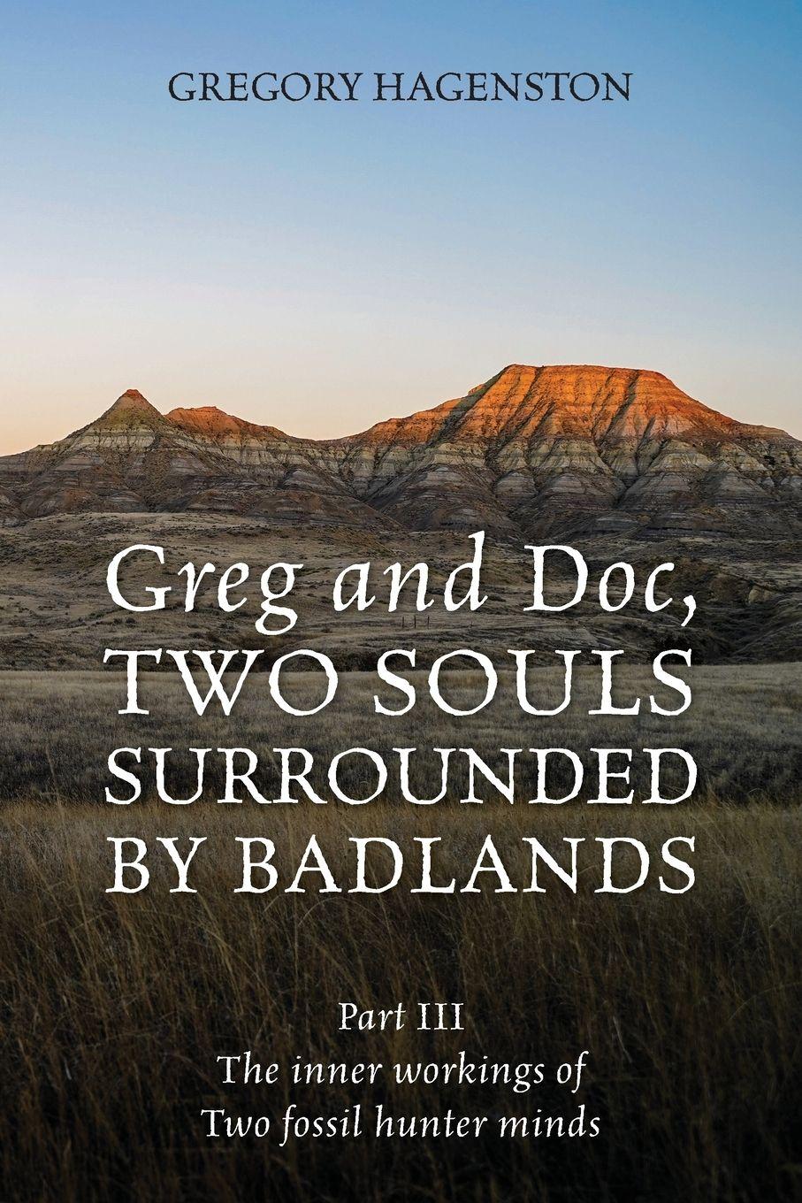 Vorderes Coverbild Greg and Doc III, Two Souls Surrounded by Badlands