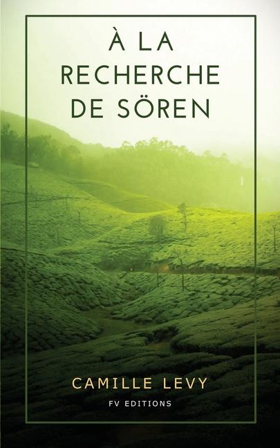 Vorderes Coverbild À la recherche de Sören (Nouvelle Édition)