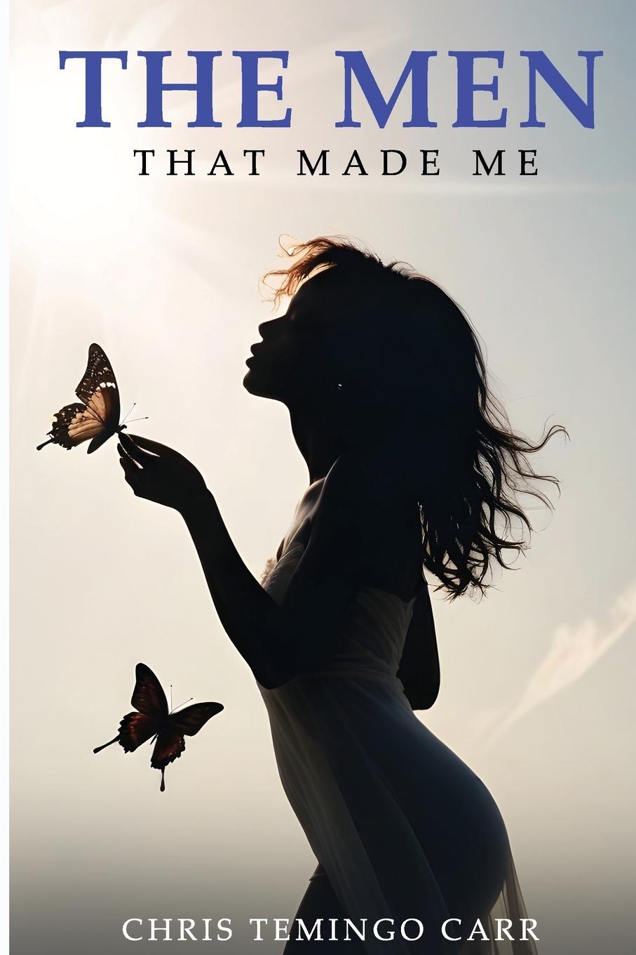 Vorderes Coverbild The Men That Made Me