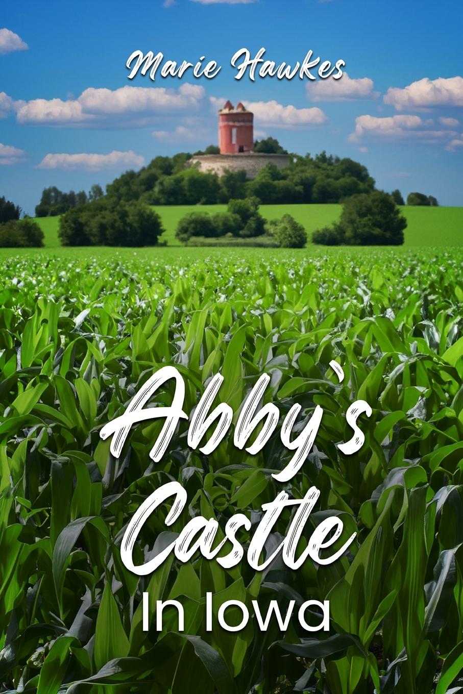 Vorderes Coverbild Abby's Castle  In Iowa