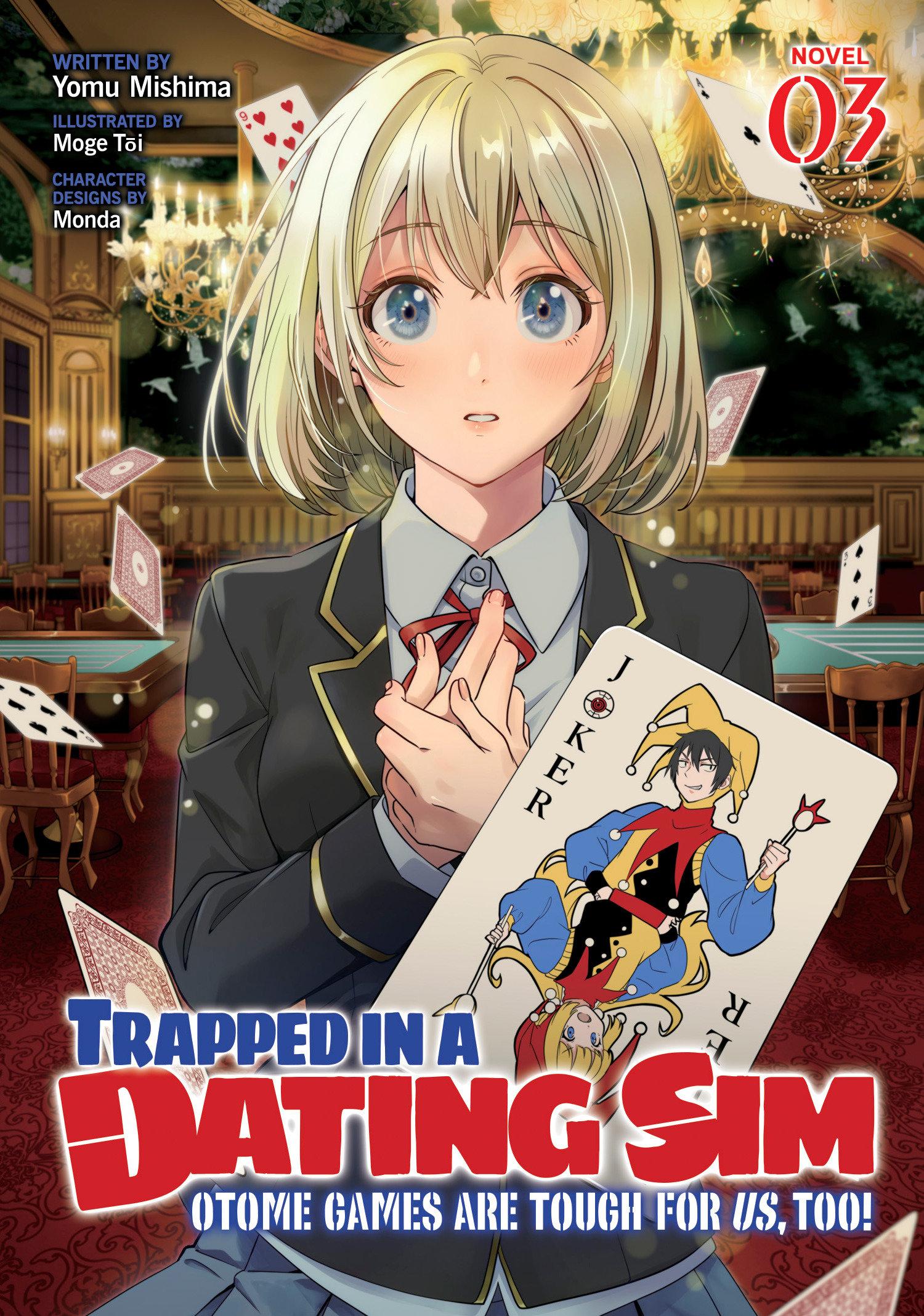 Vorderes Coverbild Trapped in a Dating Sim: Otome Games Are Tough for Us, Too! (Light Novel) Vol. 3