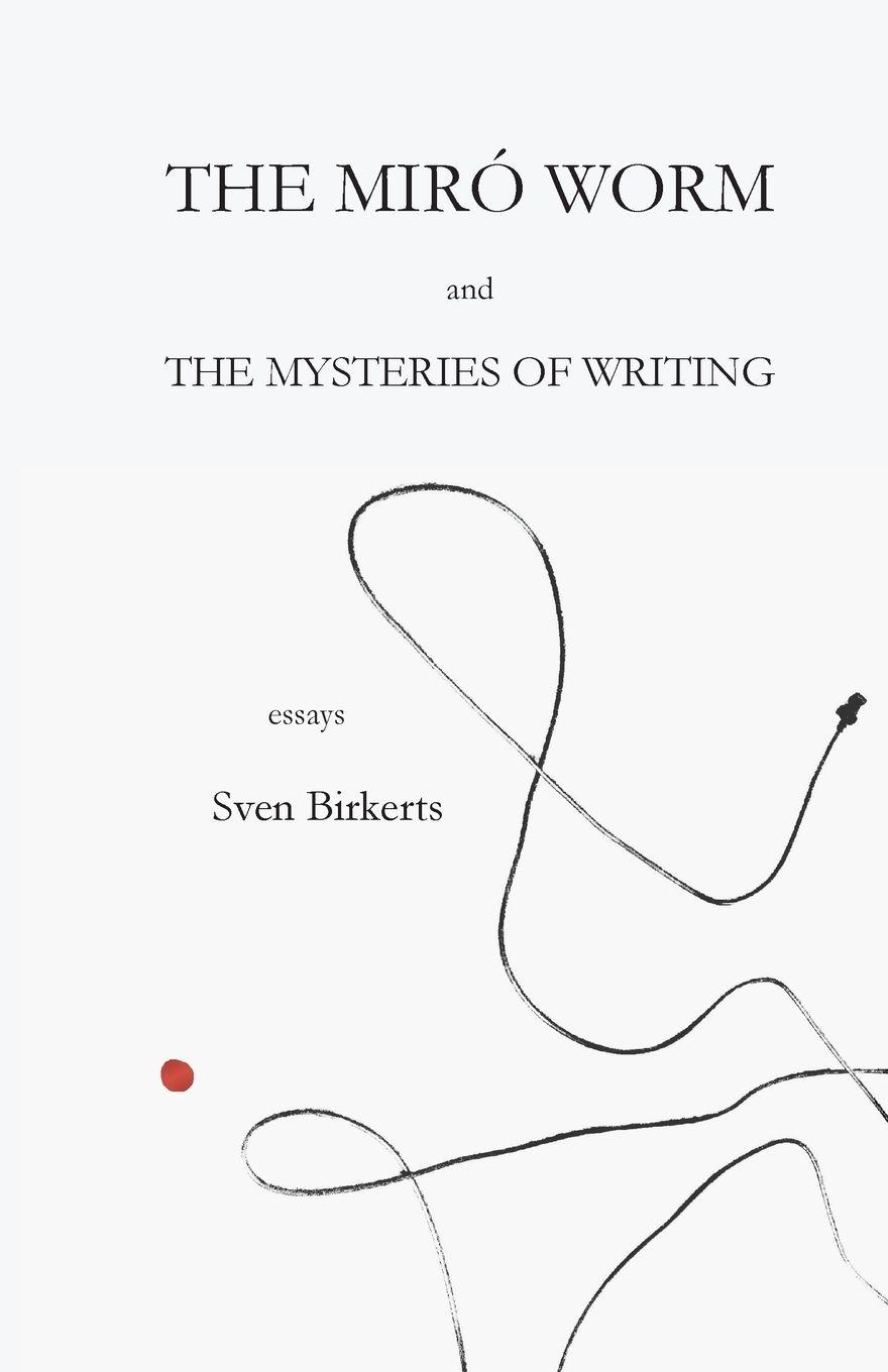Vorderes Coverbild The Miró Worm and the Mysteries of Writing
