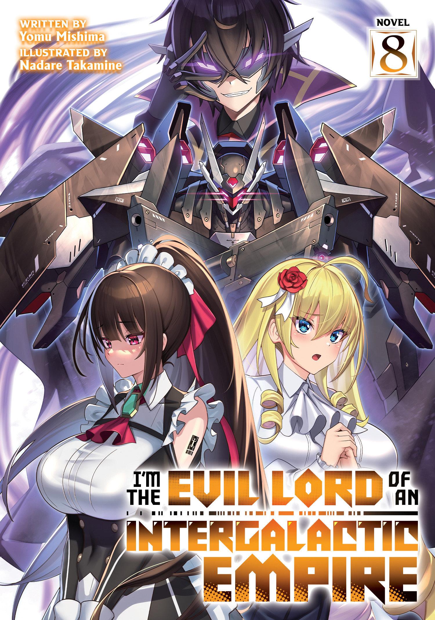 Vorderes Coverbild I'm the Evil Lord of an Intergalactic Empire! (Light Novel) Vol. 8