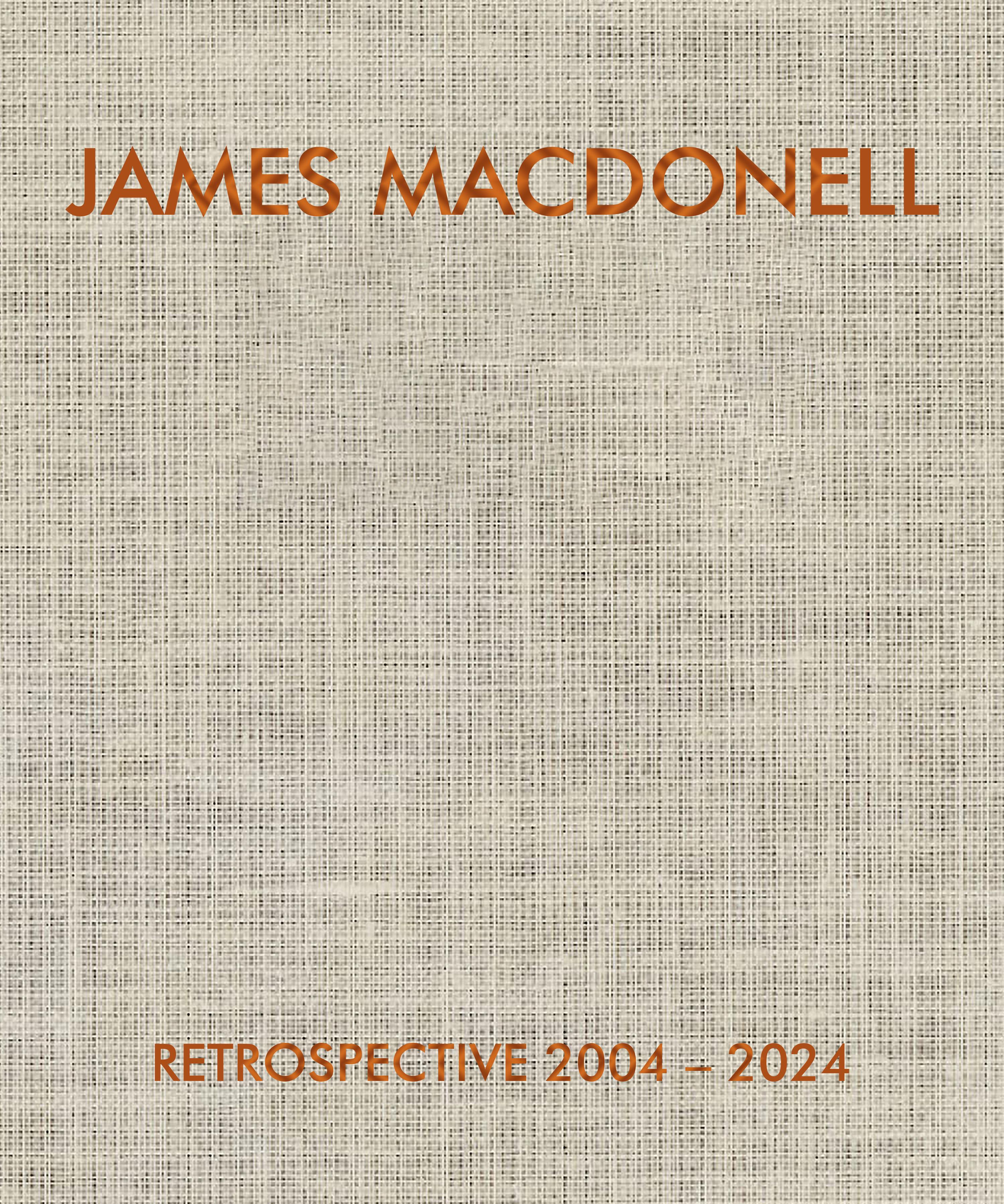 Vorderes Coverbild James Macdonell Retrospective 2004-2024