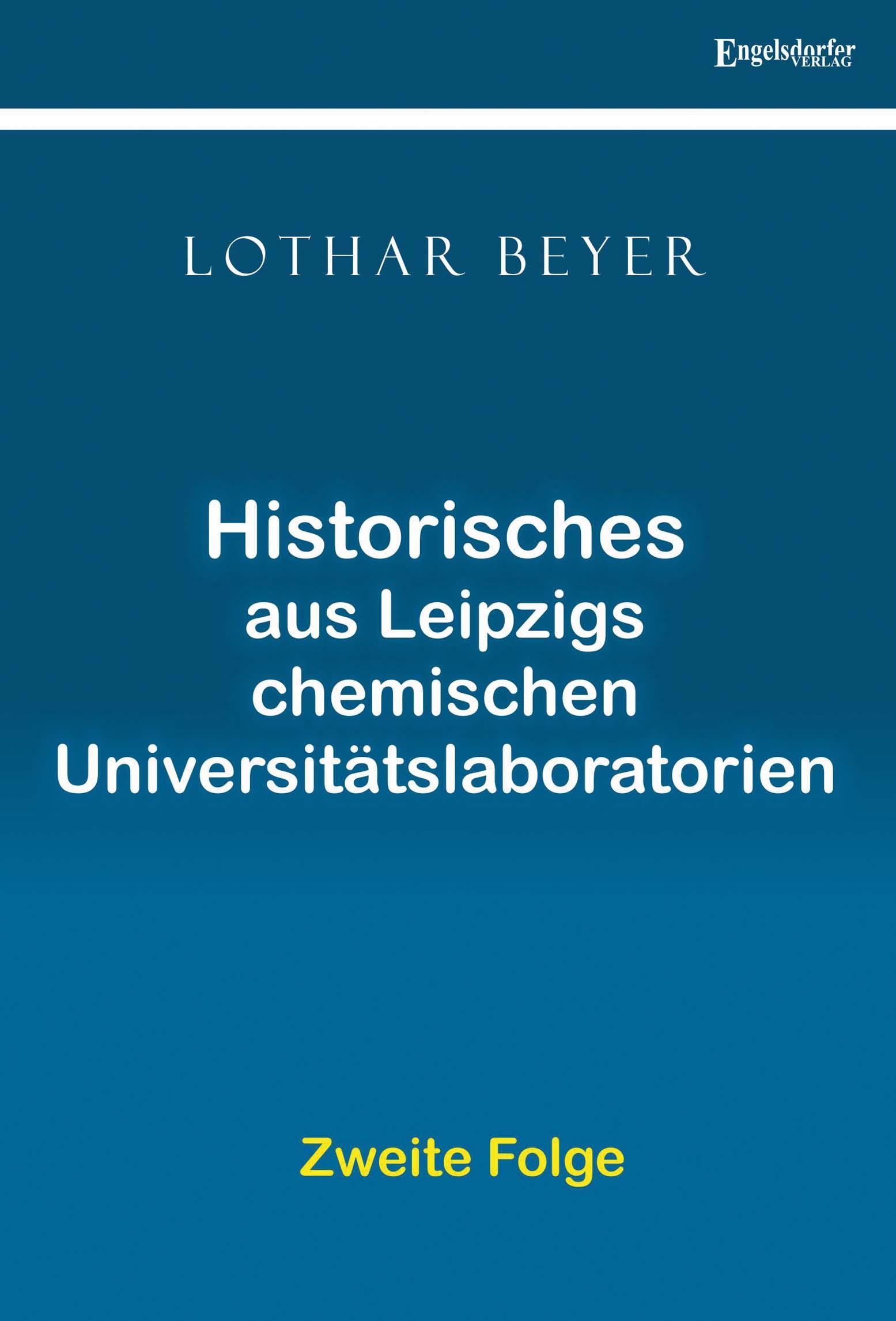 Vorderes Coverbild Historisches aus Leipzigs Chemischen Universitätslaboratorien - Zweite Folge