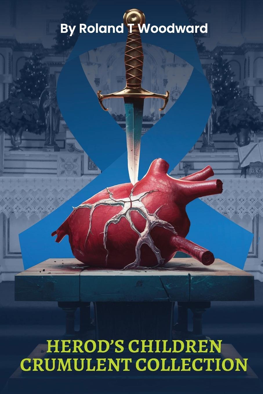 Vorderes Coverbild HEROD'S CHILDREN CRUMULENT COLLECTION