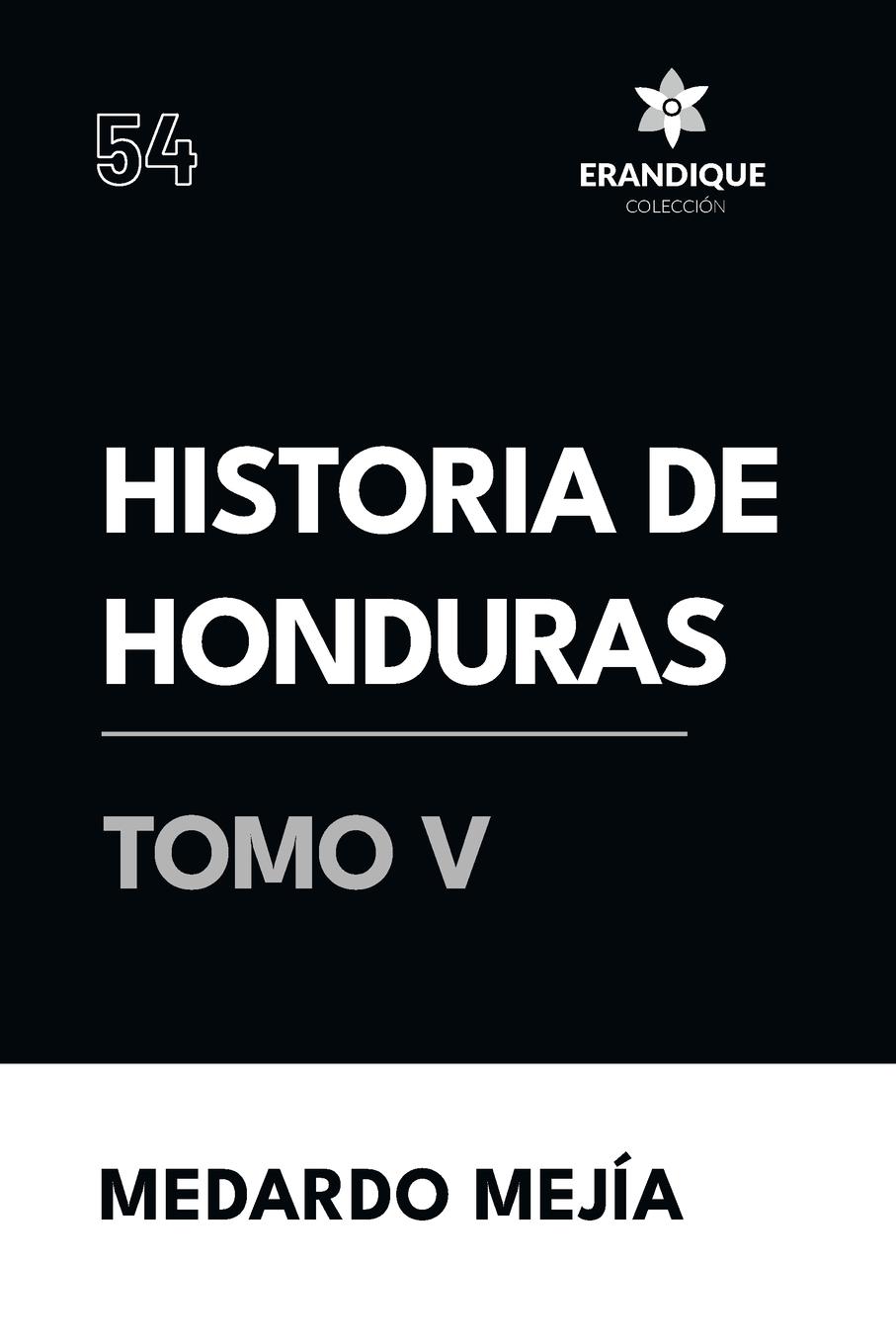 Vorderes Coverbild Historia de Honduras Tomo V