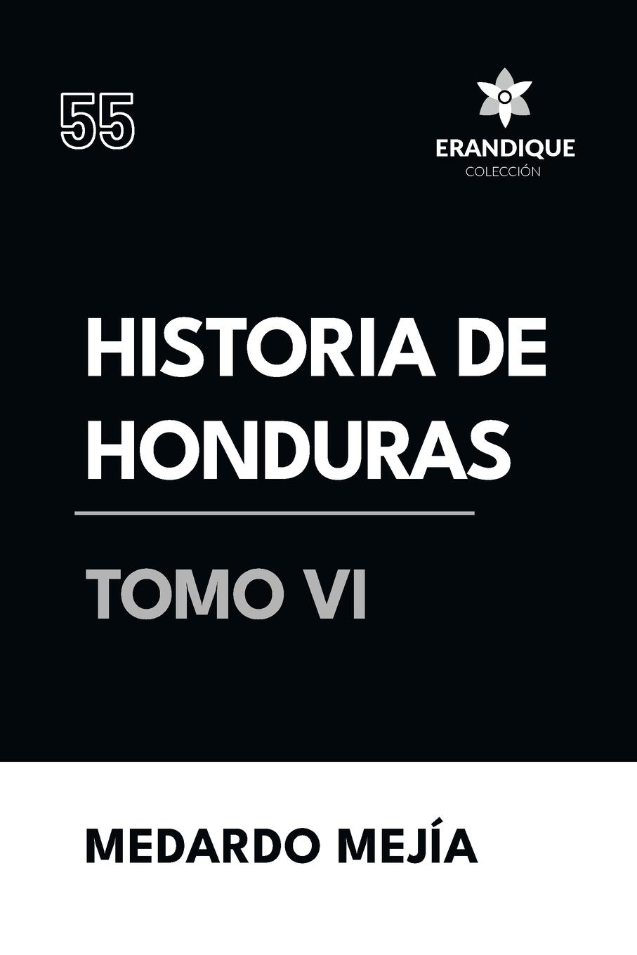 Vorderes Coverbild Historia de Honduras Tomo VI